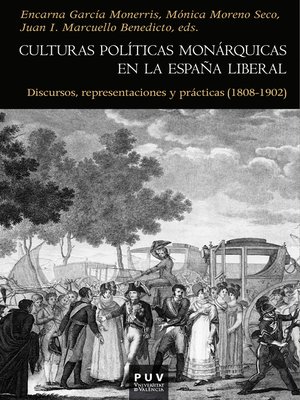 cover image of Culturas políticas monárquicas en la España liberal